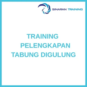 pelatihan PELENGKAPAN TABUNG DIGULUNG di jakarta