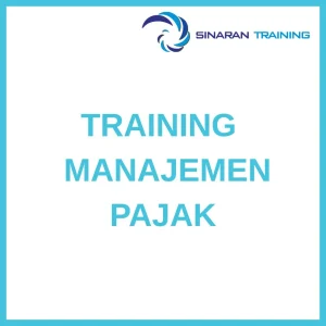 pelatihan TRAINING MANAJEMEN PAJAK di jakarta