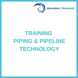 pelatihan PIPING & PIPELINE TECHNOLOGY di jakarta