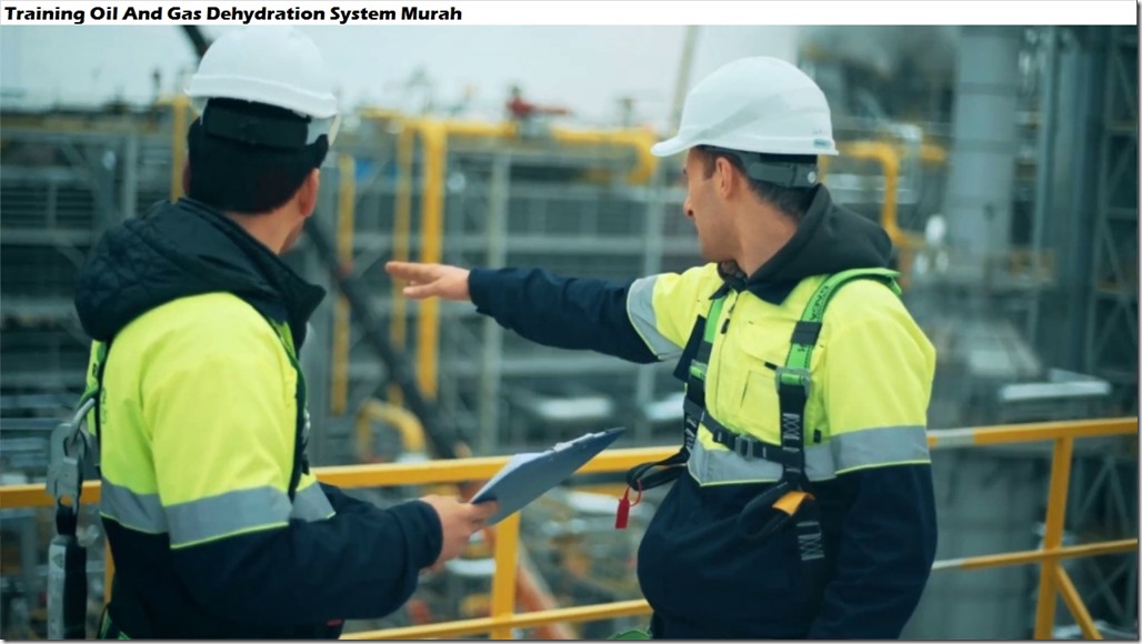 training sistem dehidrasi migas murah