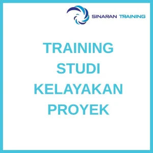 pelatihan STUDI KELAYAKAN PROYEK di jakarta