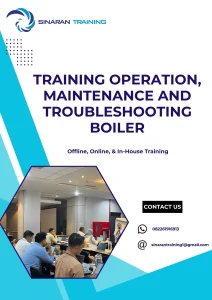 pelatihan OPERATION, MAINTENANCE AND TROUBLESHOOTING BOILER di jakarta