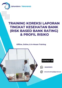 pelatihan KOREKSI LAPORAN TINGKAT KESEHATAN BANK (RISK BASED BANK RATING) & PROFIL RISIKO di jakarta