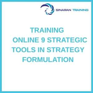 pelatihan ONLINE 9 STRATEGIC TOOLS IN STRATEGY FORMULATION di jakarta