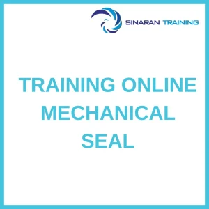 pelatihan ONLINE MECHANICAL SEAL di jakarta