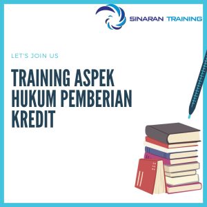 pelatihan aspek hukum pemberian kredit jakarta
