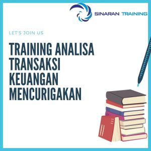 pelatihan analisa transaksi keuangan mencurigakan jakarta