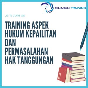 pelatihan aspek hukum kepailitan dan permasalahan hak tanggungan jakarta