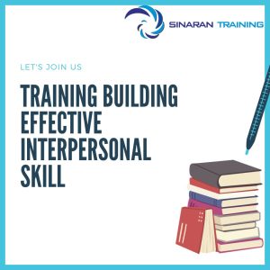 pelatihan building effective interpersonal skill jakarta