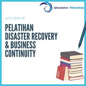 pelatihan Disaster Recovery & Business Continuity jakarta