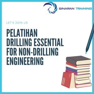 pelatihan Drilling Essential for Non-Drilling Engineering jakarta