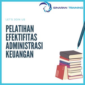 pelatihan efektifitas administrasi keuangan jakarta