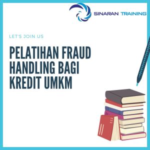 pelatihan fraud handling bagi kredit umkm jakarta