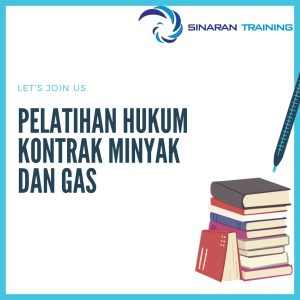 pelatihan hukum kontrak minyak dan gas jakarta