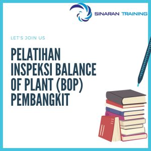 training Inspeksi Balance of Plant (BOP) Pembangkit di jakarta