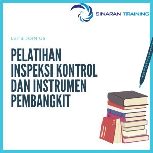 pelatihan inspeksi kontrol dan instrumen pembangkit jakarta