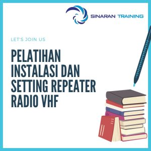 pelatihan Instalasi dan Setting Repeater Radio VHF jakarta