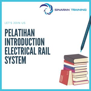 pelatihan introduction electrical rail system jakarta