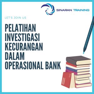 pelatihan investigasi kecurangan dalam operasional bank jakarta