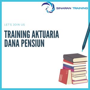 pelatihan aktuaria dana pensiun jakarta