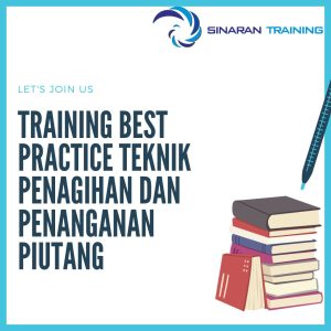 pelatihan Best Practice Teknik Penagihan dan Penanganan Piutang jakarta