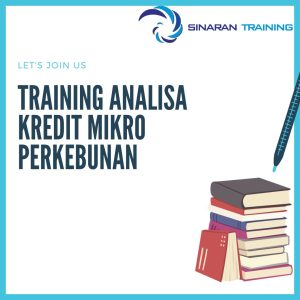 pelatihan analisa kredit mikro perkebunan jakarta