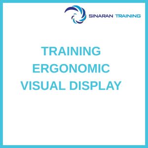 pelatihan ERGONOMIC VISUAL DISPLAY di jakarta