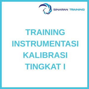 pelatihan INSTRUMENTASI KALIBRASI TINGKAT I di jakarta