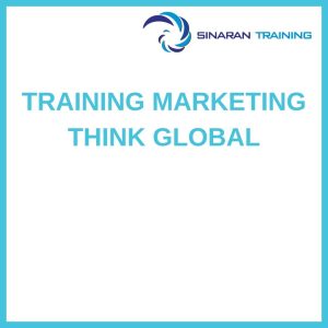 pelatihan MARKETING THINK GLOBAL di jakarta