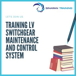 pelatihan LV Switchgear Maintenance and Control System jakarta