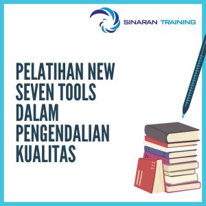 pelatihan new seven tools dalam pengendalian kualitas jakarta