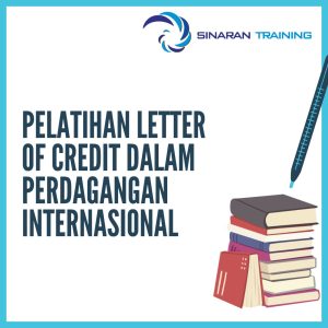 pelatihan Letter of Credit dalam Perdagangan Internasional jakarta