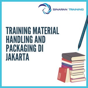 pelatihan Material Handling and Packaging di jakarta