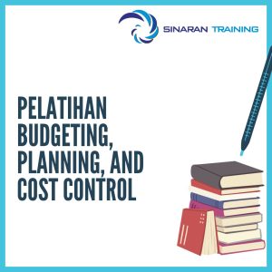 pelatihan Budgeting, Planning, and Cost Control jakarta