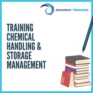 pelatihan Chemical Handling & Storage Management jakarta