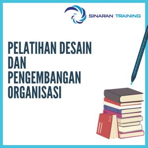 pelatihan desain dan pengembangan organisasi jakarta