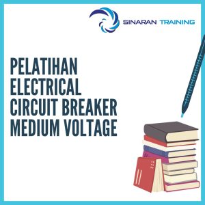 pelatihan electrical circuit breaker medium voltage jakarta