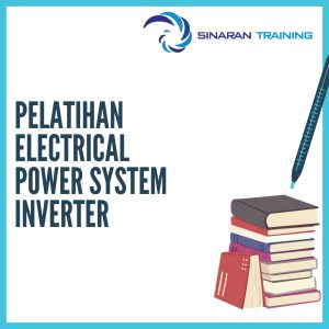 pelatihan Electrical Power System Inverter jakarta