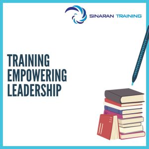 pelatihan Empowering Leadership jakarta