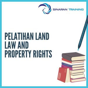 pelatihan Land Law and Property Rights jakarta