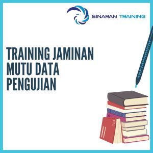 pelatihan jaminan mutu data pengujian jakarta