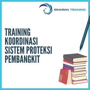 pelatihan Koordinasi Sistem Proteksi Pembangkit jakarta