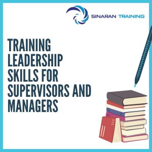 pelatihan Leadership Skills for Supervisors and Managers jakarta