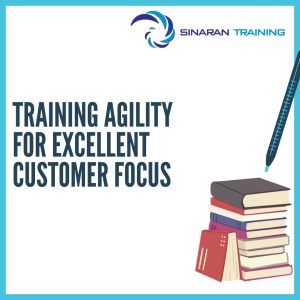 pelatihan Agility for Excellent Customer Focus jakarta