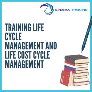 pelatihan Life Cycle Management and Life Cost Cycle Management jakarta