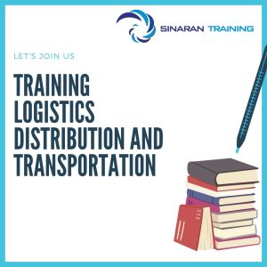 pelatihan logistics distribution and transportation jakarta