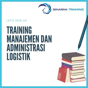 pelatihan manajemen dan administrasi logistik jakarta