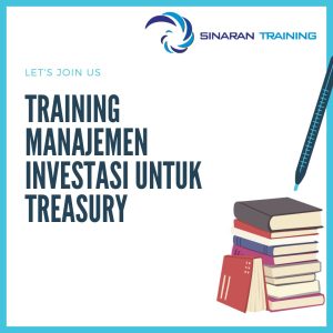 pelatihan Manajemen Investasi untuk Treasury jakarta