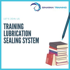 pelatihan lubrication sealing system jakarta