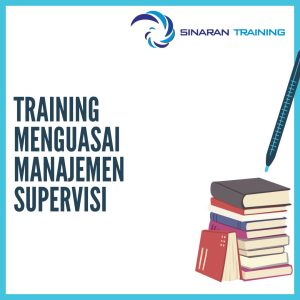 pelatihan Menguasai Manajemen Supervisi jakarta